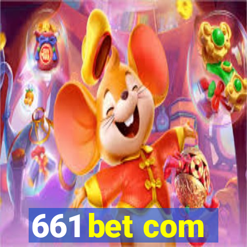 661 bet com